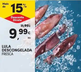 Continente LULA DESCONGELADA FRESCA KG promoção