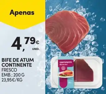 Continente BIFE DE ATUM CONTINENTE FRESCO EMB.: 200 G promoção