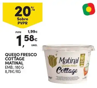 Continente QUEIJO FRESCO COTTAGE MATINAL EMB.: 180 G promoção