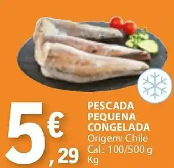 E.Leclerc PESCADA PEQUENA CONGELADA Origem: Chile Cal.: 100/500 g promoção