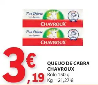 E.Leclerc QUEIJO DE CABRA CHAVROUX Rolo 150 g promoção