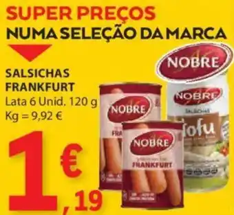 E.Leclerc SALSICHAS FRANKFURT Lata 6 Unid. 120 g promoção