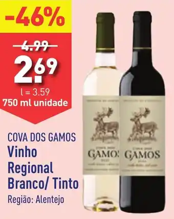 ALDI COVA DOS GAMOS Vinho Regional Branco/ Tinto 750 ml unidade promoção