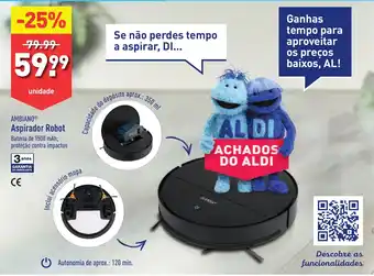 ALDI AMBIANO Aspirador Robot Bateria de 1500 mAh; proteção contra impactos promoção