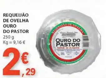 E.Leclerc REQUEIJÃO DE OVELHA OURO DO PASTOR 250 g promoção