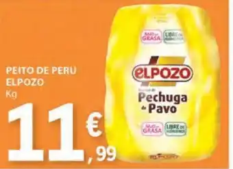 E.Leclerc PEITO DE PERU ELPOZO Kg promoção