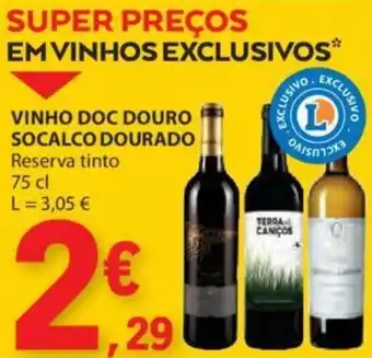 E.Leclerc VINHO DOC DOURO SOCALCO DOURADO Reserva tinto 75cl promoção