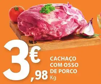 E.Leclerc CACHAÇO COM OSSO DE PORCO kg promoção