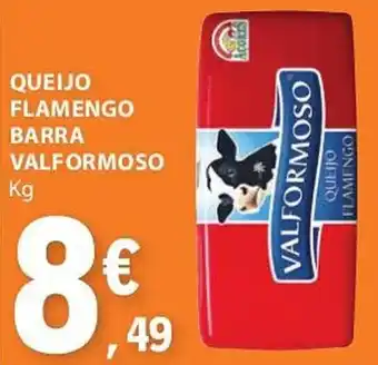 E.Leclerc QUEIJO FLAMENGO BARRA VALFORMOSO Kg promoção