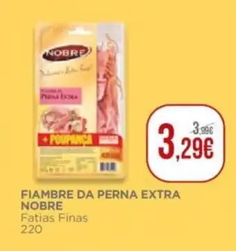 Fiambre da Perna Extra Nobre 220g
