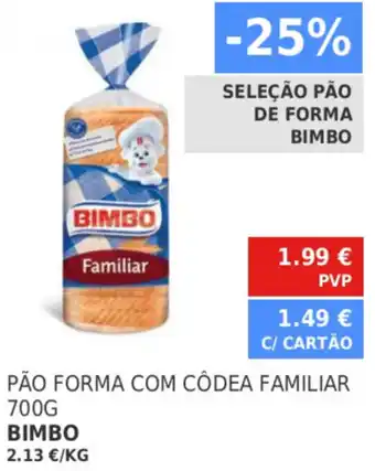 Minipreço Pão Forma com Côdea Familiar Bimbo 700g promoção