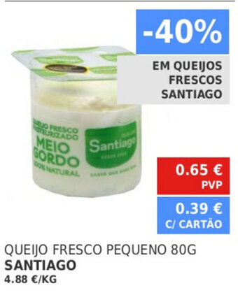 Minipreço Queijo Fresco Pequeno Santiago 80g promoção