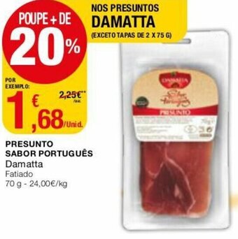 Intermarché Presunto Sabor Português Damatta 70g promoção