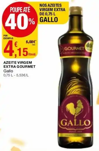 Intermarché Azeite Virgem Extra Gourmet Gallo 0,75L promoção