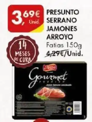 Pingo Doce PRESUNTO SERRANO JAMONES ARROYO Fatias 150g promoção