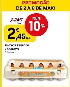 Intermarché Zêzerovo - 12 ovos frescos promoção