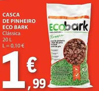 E.Leclerc CASCA DE PINHEIRO ECO BARK Clássica 20L promoção