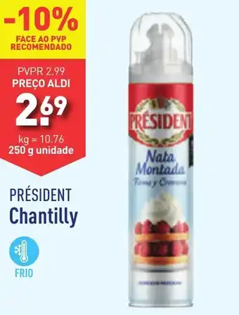 ALDI PRÉSIDENT Chantilly 250g promoção