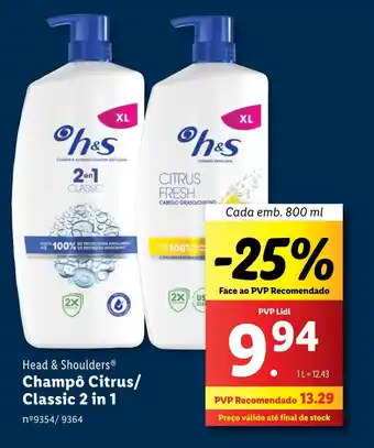 Lidl Head & Shoulders Champô Citrus/ Classic 2 in 1 n°9354/9364 promoção