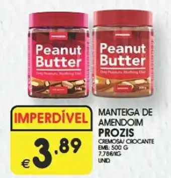 Meu Super MANTEIGA DE AMENDOIM PROZIS CREMOSA CROCANTE EMB: 500 G promoção