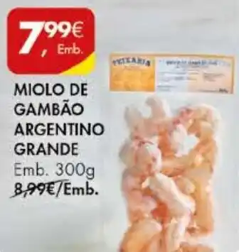 Pingo Doce MIOLO DE GAMBÃO ARGENTINO GRANDE Emb. 300g promoção