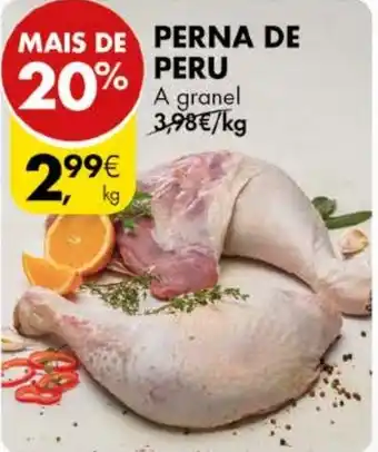 Pingo Doce PERNA DE PERU A granel  kg promoção