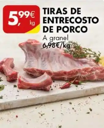 Pingo Doce TIRAS DE ENTRECOSTO DE PORCO A granel kg promoção