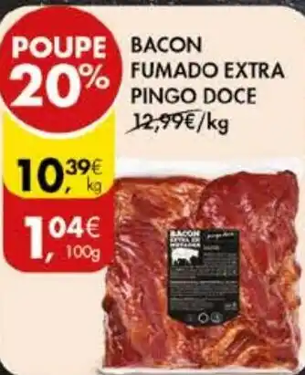 Pingo Doce BACON FUMADO EXTRA PINGO DOCE kg promoção