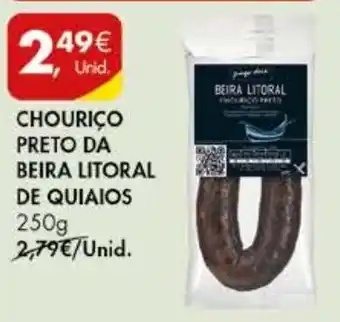 Pingo Doce CHOURICO PRETO DA BEIRA LITORAL DE QUIAIOS 250g promoção