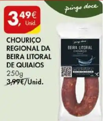 Pingo Doce CHOURICO REGIONAL DA BEIRA LITORAL DE QUIAIOS 250g promoção