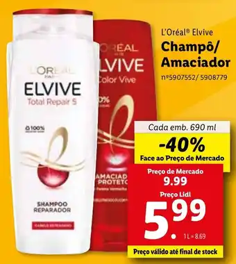 Lidl L'Oréal Elvive Champô/ Amaciador 690ml 2x400ml promoção