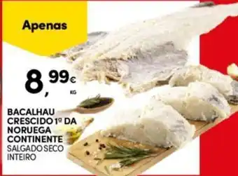 Continente BACALHAU CRESCIDO 19 DA NORUEGA CONTINENTE SALGADO SECO INTEIRO promoção