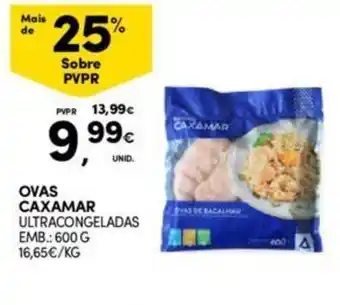 Continente OVAS CAXAMAR ULTRACONGELADAS EMB.: 600 G promoção
