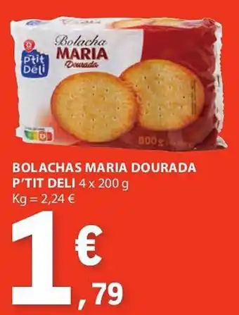 E.Leclerc BOLACHAS MARIA DOURADA P'TIT DELI 4 x 200 g promoção