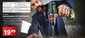 Lidl Parkside Aparafusadora 12 V sem Bateria promoção
