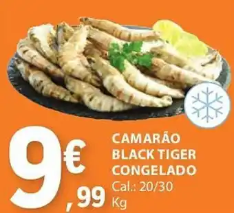 E.Leclerc CAMARÃO BLACK TIGER CONGELADO Cal.: 20/30 Kg promoção
