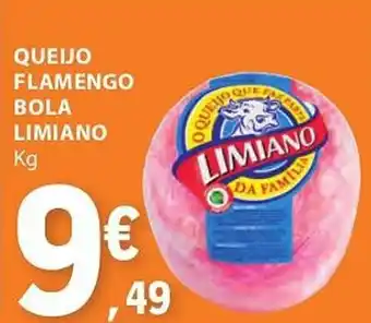 E.Leclerc QUEIJO FLAMENGO BOLA LIMIANO Kg promoção
