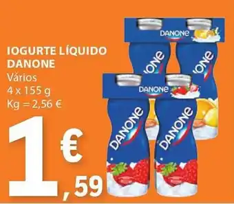E.Leclerc IOGURTE LÍQUIDO DANONE Vários 4x155 g promoção