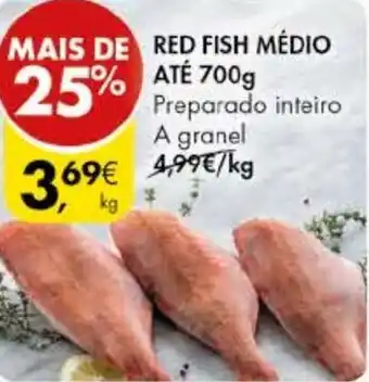 Pingo Doce RED FISH MÉDIO ATÉ 700g Preparado inteiro A granel promoção