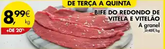 Pingo Doce BIFE DO REDONDO DE VITELA E VITELÃO A granel promoção