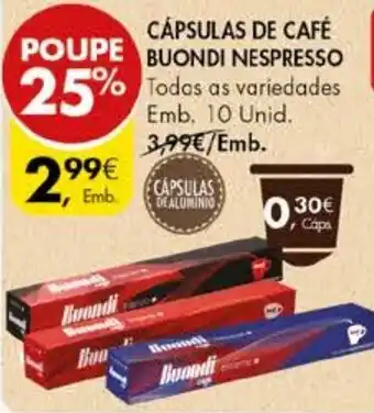 Pingo Doce CÁPSULAS DE CAFÉ BUONDI NESPRESSO Emb. 10 Unid. promoção