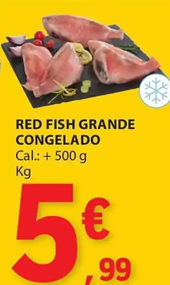 E.Leclerc RED FISH GRANDE CONGELADO Cal.: + 500 g promoção