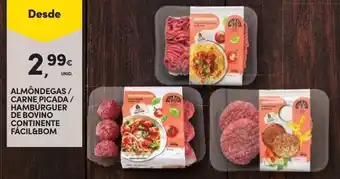 Continente Almôndegas/Carne Picada/Hambúrguer de Bovino Continente Fácil & Bom promoção