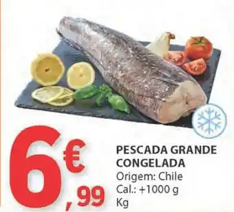 E.Leclerc PESCADA GRANDE CONGELADA Origem: Chile Cal.: +1000 g promoção