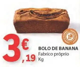 E.Leclerc BOLO DE BANANA Fabrico próprio kg promoção