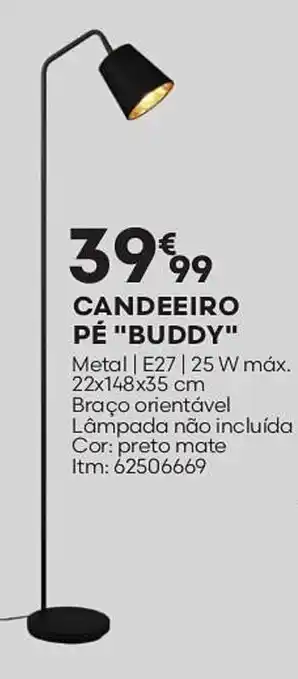 CANDEEIRO PÉ "BUDDY" Metal | E27 | 25 W máx. 22x148x35 cm