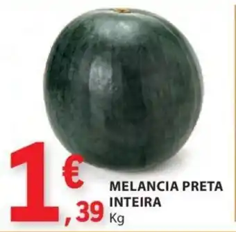 E.Leclerc MELANCIA PRETA INTEIRA Kg promoção
