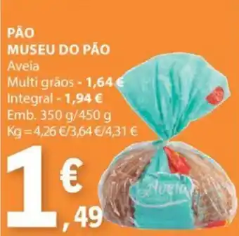 E.Leclerc PÃO MUSEU DO PÃO Aveia promoção