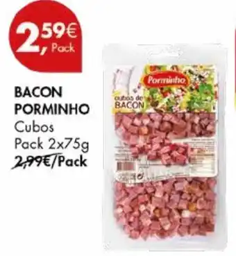 Pingo Doce BACON PORMINHO Cubos Pack 2x75g promoção