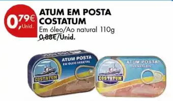 Pingo Doce ATUM EM POSTA COSTATUM Em óleo/Ao natural 110g promoção